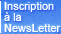 Inscrivez-vous a la NewsLetter